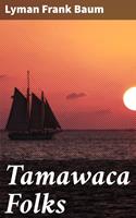   Tamawaca Folks