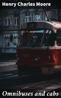   Omnibuses and cabs