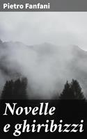   Novelle e ghiribizzi