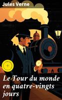   Le Tour du monde en quatre-vingts jours