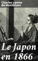  Le Japon en 1866