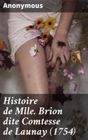   Histoire de Mlle Brion dite Comtesse de Launay (1754)