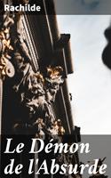   Le Démon de l'Absurde