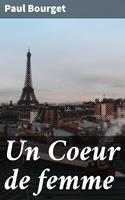   Un Coeur de femme
