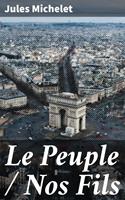   Le Peuple / Nos Fils