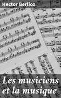   Les musiciens et la musique