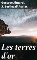   Les terres d'or