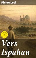   Vers Ispahan