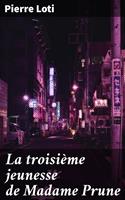 La troisième jeunesse de Madame Prune