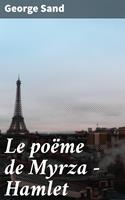   Le poëme de Myrza - Hamlet