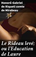   Le Rideau levé; ou l'Education de Laure