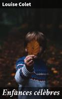   Enfances célèbres