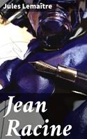   Jean Racine