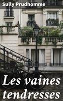   Les vaines tendresses
