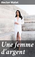   Une femme d'argent