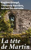   La t&ecirc;te de Martin