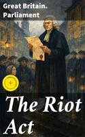   The Riot Act