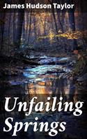   Unfailing Springs