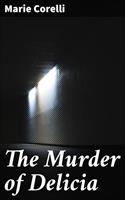   The Murder of Delicia