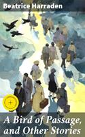  A Bird of Passage, and Other Stories