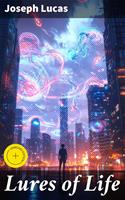   Lures of Life