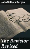   The Revision Revised