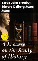 A Lecture on the Study of History