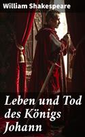   Leben und Tod des K&ouml;nigs Johann