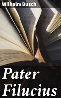   Pater Filucius