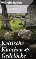   Keltische Knochen & Gedelöcke