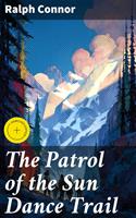   The Patrol of the Sun Dance Trail