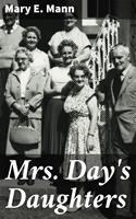   Mrs. Day's Daughters