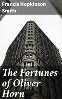   The Fortunes of Oliver Horn
