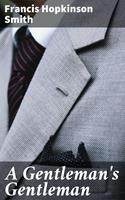   A Gentleman's Gentleman