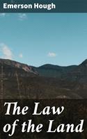   The Law of the Land