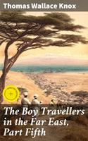   The Boy Travellers in the Far East, Part Fifth