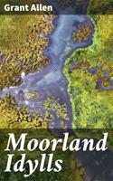   Moorland Idylls