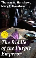  The Riddle of the Purple Emperor