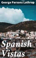   Spanish Vistas