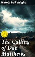   The Calling of Dan Matthews