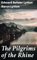   The Pilgrims of the Rhine