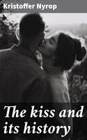   The kiss and its history