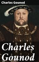   Charles Gounod