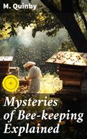 Mysteries of Bee-keeping Explained