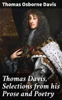   Thomas Davis, Selections from his Prose and Poetry