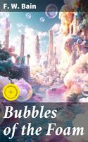   Bubbles of the Foam