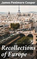   Recollections of Europe
