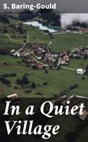   In a Quiet Village