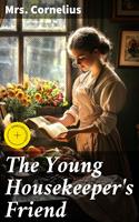   The Young Housekeeper's Friend