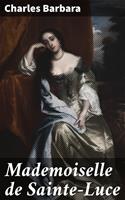   Mademoiselle de Sainte-Luce